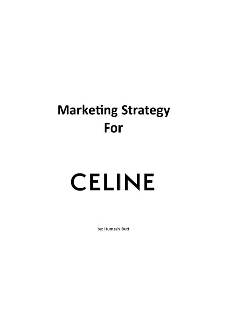 celine marketing strategy|celine's next business.